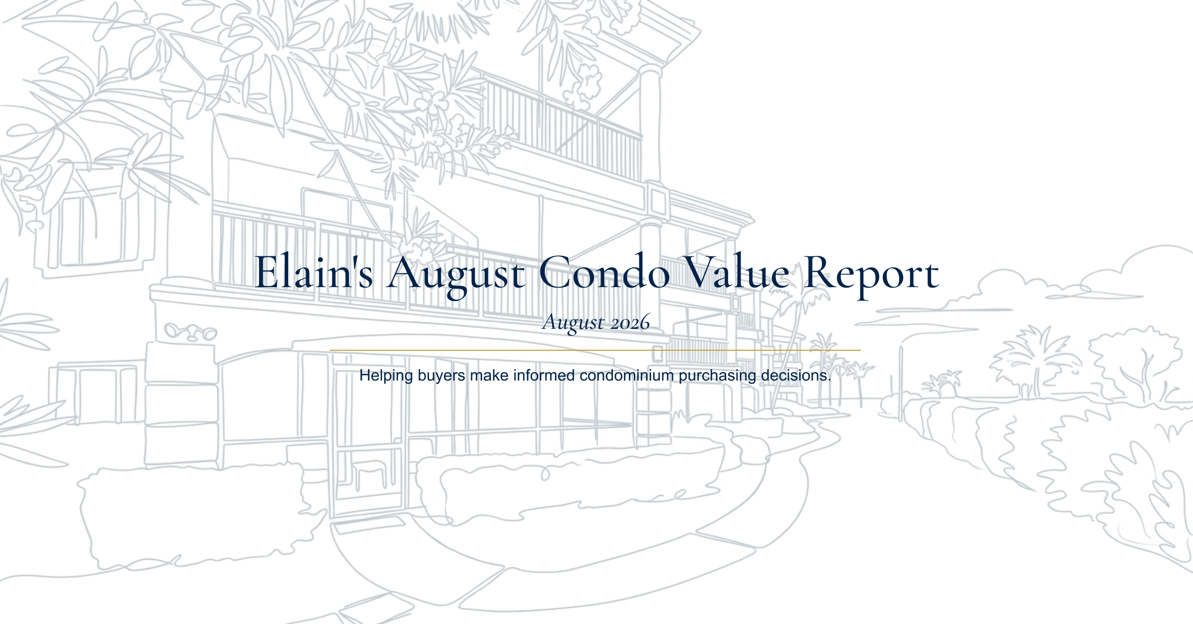 Elain’s August Condo Value Report