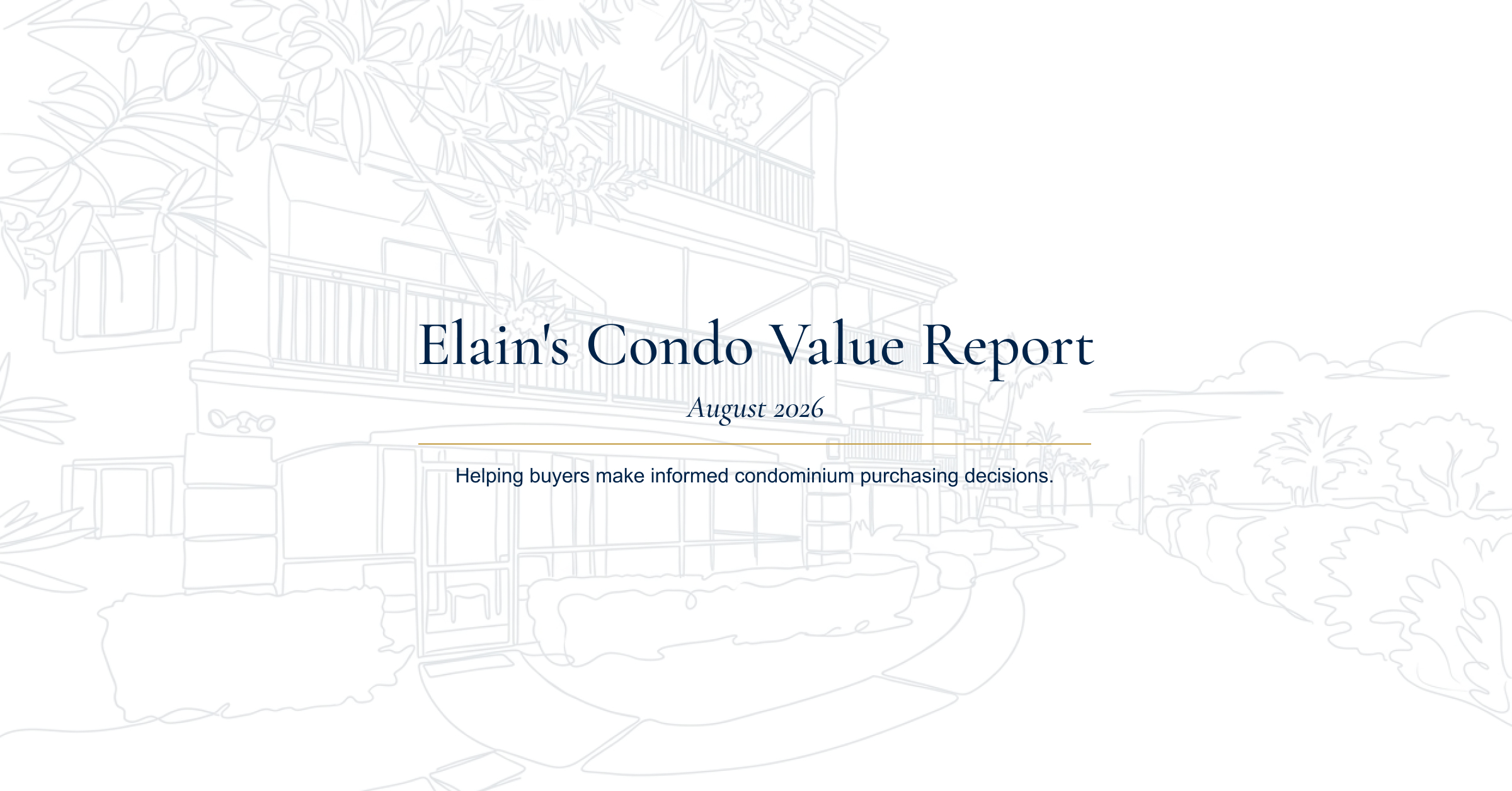Elain’s August Condo Value Report
